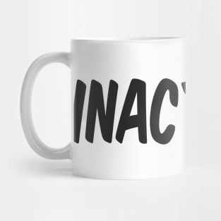 INACTIVIST Mug